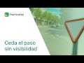 Ceda el paso SIN visibilidad - ¡¡PELIGRO!!