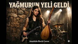Yağmurun Yeli̇ Geldi̇ Anadolu Rock Cover