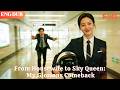 [ENG DUB]🌟From Housewife to Sky Queen: My Glorious Comeback#drama#minidrama