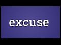 Excuse meaning