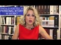 Should you tell a Personal story at Work
