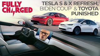 Tesla Model S & X Refresh, Biden Coup & Toyota Punished | 100% Independent, 100% Electric Tesla Model X Fully Charged
