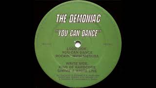 The Demoniac - You Can Dance (Hardcore / Gabber)