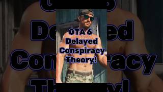 😱GTA VI Delayed Conspiracy Theory!🤯 #gta6 #gaming #shorts