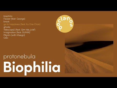 [Full Album] protonebula - Biophilia / 앨범 전곡 듣기