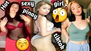 HOT SEXY PINAY GIRL TIKTOK | Best hottest girl tiktok || Tiktok compilation | Pinay girl tiktok |