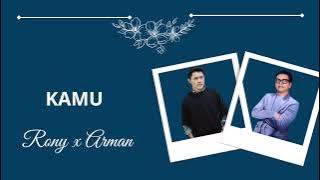 KAMU - RONY X ARMAN MAULANA #indonesianidol2023 #indonesianidol #ronyparulian #armanmaulana #cover