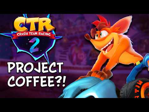is Crash Team Racing 2 Project Coffee? - UPDATE!
