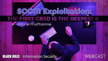 SCCM Exploitation: The First Cred Is the Deepest II w/ Gabriel Prud