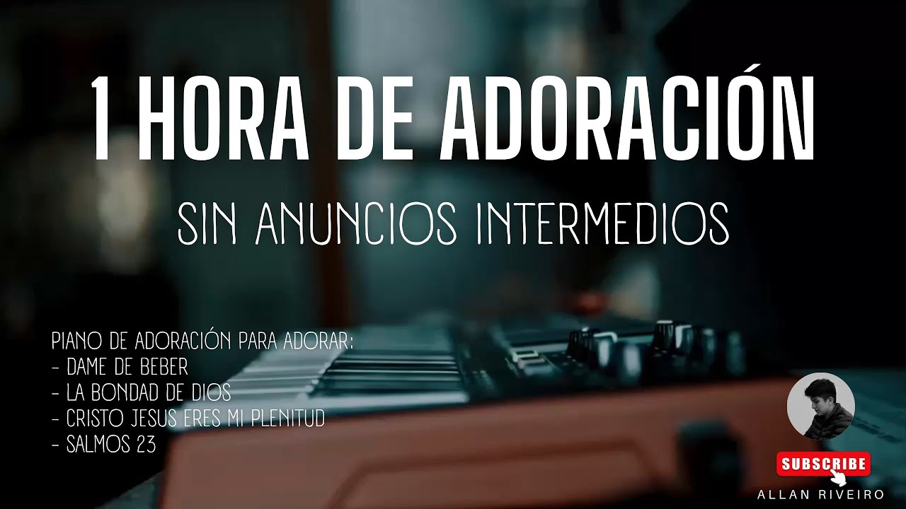 TOP - LAS MEJORES ALABANZAS - SIN ANUNCIOS INTERMEDIOS** - MIX ADORACIÓN