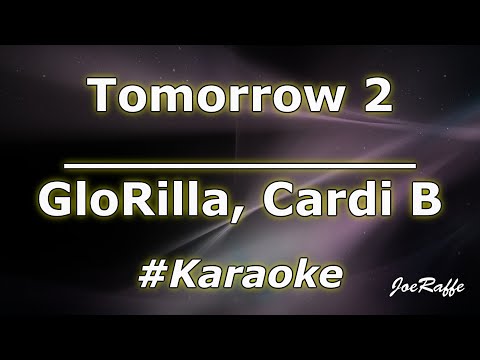 GloRilla, Cardi B – Tomorrow 2 (Karaoke)