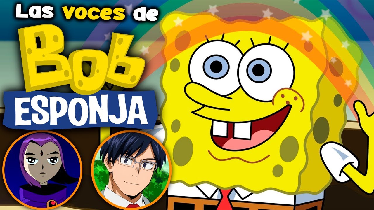Las voces detrás de BOB ESPONJA - YouTube