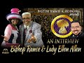 Apostle jk rodgers presents bishop rance  lady allen an interview rip