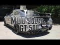 THE MOD SQUAD GT500!