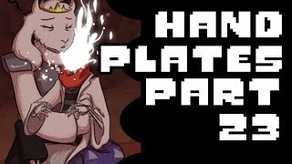 Handplates Part 23 (Undertale Comic Dub) (Season 3 Episode 6)