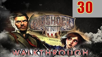 Bioshock Infinite Walkthrough - Part 30 - FINAL RAPTURE Let