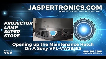 Jaspertronics - Sony VPL-VW295ES - Cleaning the Maintenance Hatch