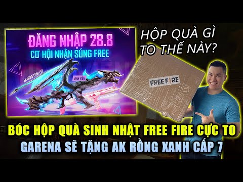 Free Fire | Bóc Hộp Quà SINH NHẬT Siêu To Khổng Lồ - Garena Sẽ Tặng AK Rồng Xanh Cấp 7 Vĩnh Viễn