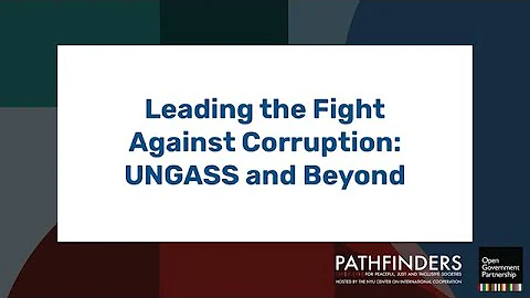 Briefing Sessions – Leading the Fight Against Corruption: UNGASS and Beyond UNGASS 2021 Day 1