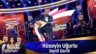 Hüseyin Uğurlu - DERTLİ DERTLİ Resimi