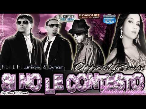 •Si No Le Contesto• (Official Crossover Remix) (Version Ingles)-Plan B Ft Lumidee & Dynasty