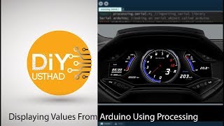 Displaying Values From Arduino Using Processing- Lamborghini Speed Meter ;) -Part 2