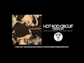 Hot Rod Circuit - Forgive Me