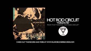 Watch Hot Rod Circuit Forgive Me video