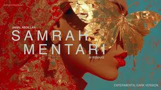 Samrah Mentari - Jamal Abdillah (Ai Remake) by JaneinHeaven - Experimental Dark Apocalyptic Version