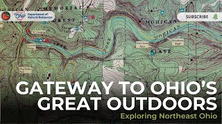 Gateway to Ohio's Great Outdoors: Exploring Northeast Ohio