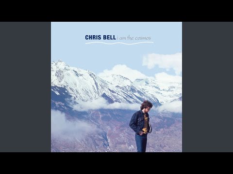 Chris Bell — I Am The Cosmos (Acoustic Mix)