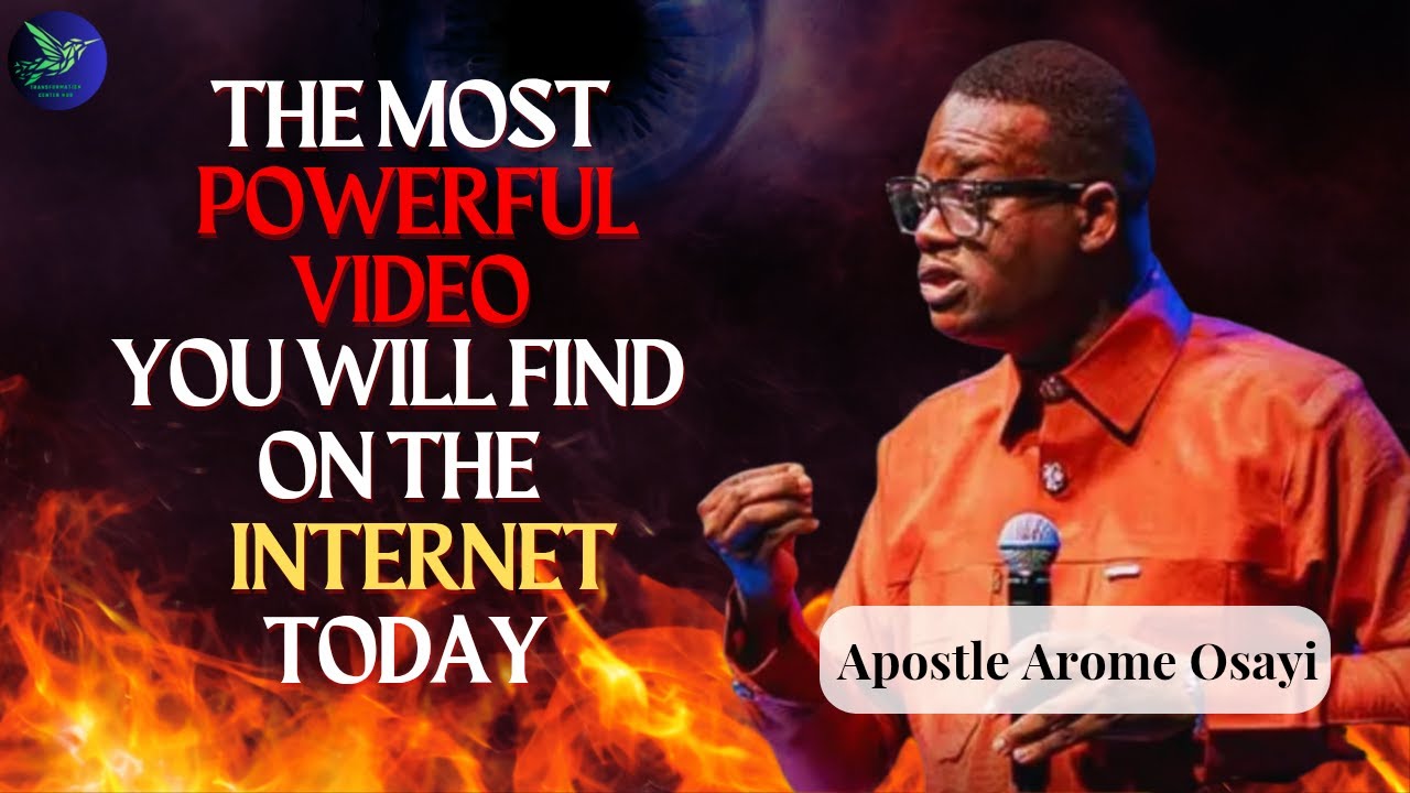 The Most Powerful Video You Will Find On The Internet Today -Apostle Arome Osayi