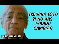 J krishnamurti  por qu no cambiamos  en espaol