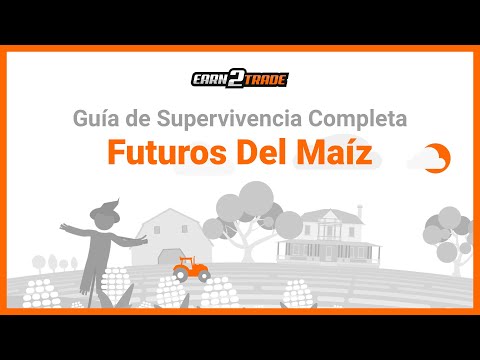 Trading de Contratos de Futuros de Maíz - ¿Cómo Invertir en Maíz?