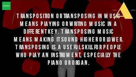 What Is A Transposition In Music?