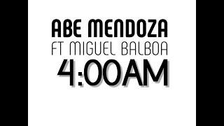 4am (Abe Mendoza ft. Miguel balboa) chords