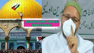 Asaduddin Owaisi Emotional Philistine || Masjid Al Aqsa Quds Dua