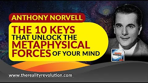 Anthony Norvell The 10 Keys To Unlock The Metaphys...