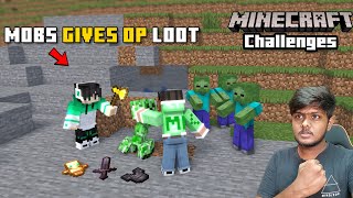Minecraft But Mob Gives Op Loot | Minecraft Challenges | In Telugu | GMK GAMER