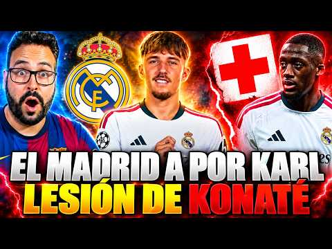 🚨Madrid are after Lennart Karl! They've secured him! - Konaté injured! The FIFA virus is affectin...