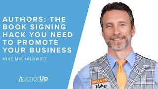 Authors: The Book Signing Hack You Need to Promote Your Business