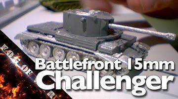 Review | Battlefront 15mm (1/100) resin/metal A30 Challenger | Flames of War
