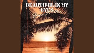 Beautiful in My Eyes - Brisa Do Mar