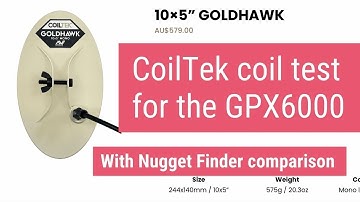 GPX 6000 Coiltek test with NF comparison