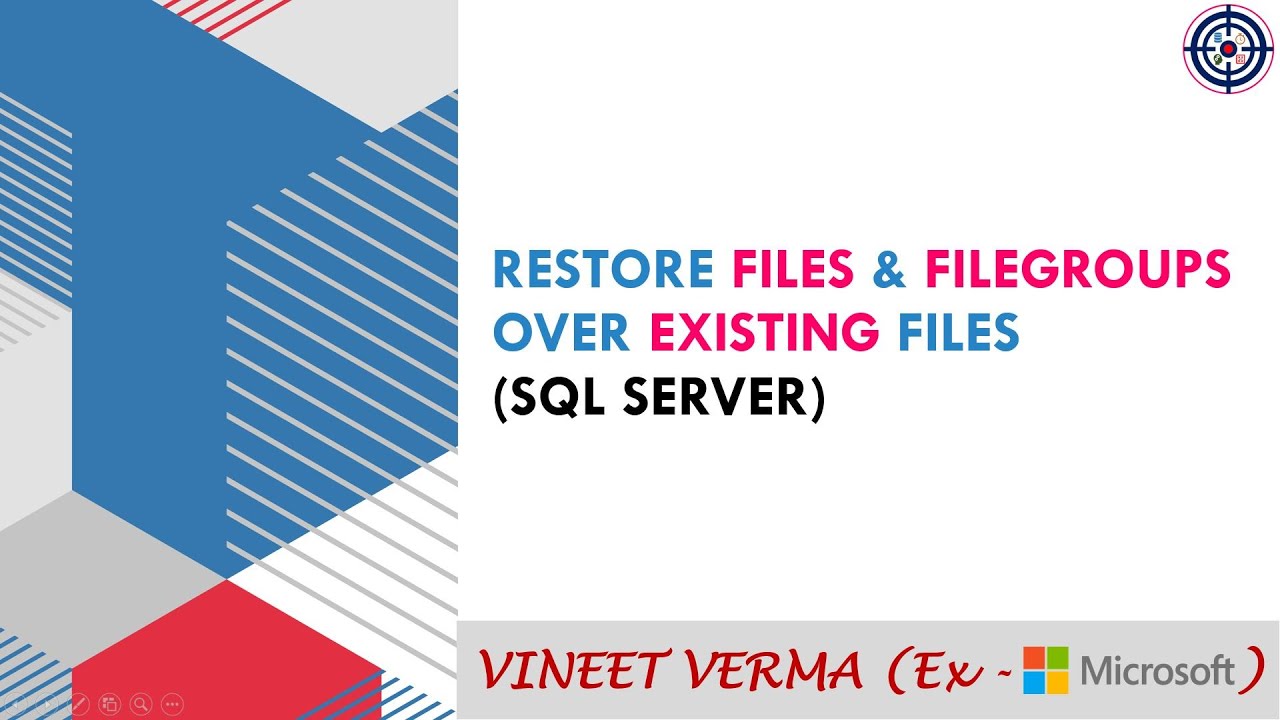 Restore Files and Filegroups over existing files | Microsoft SQL Server | SQL Server Training