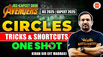 Circles - Tricks & Shortcuts | One Shot | Class 12 Maths | Avengers JEE + EAPCET 2025 | Kiran Sir