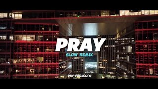 Dj Slow - Pray (Slow Remix) Resimi