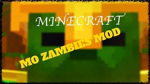 Minecraft Mod Showcase Mo Zombies Mod 13 NEW ZOMBIES SO SMEXY!!!