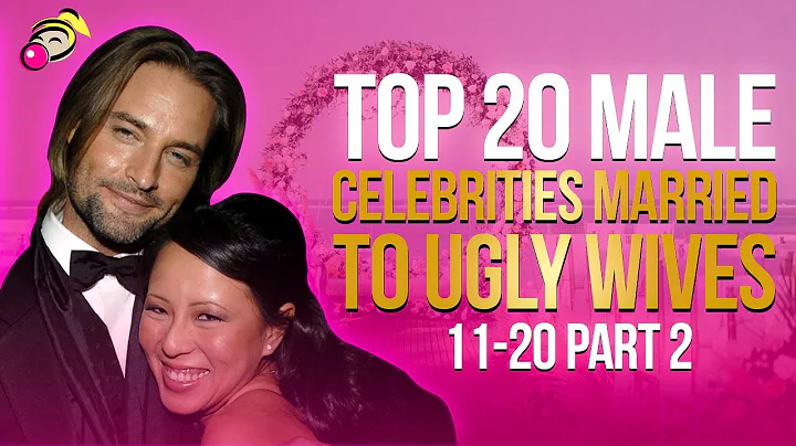 Top 20 Male Celebrities Married To Ugly Wives 1-10 | Part 2 - DayDayNews