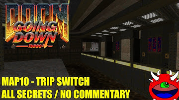 Doom 2: Going Down Turbo - MAP10 Trip Switch - All Secrets No Commentary Gameplay